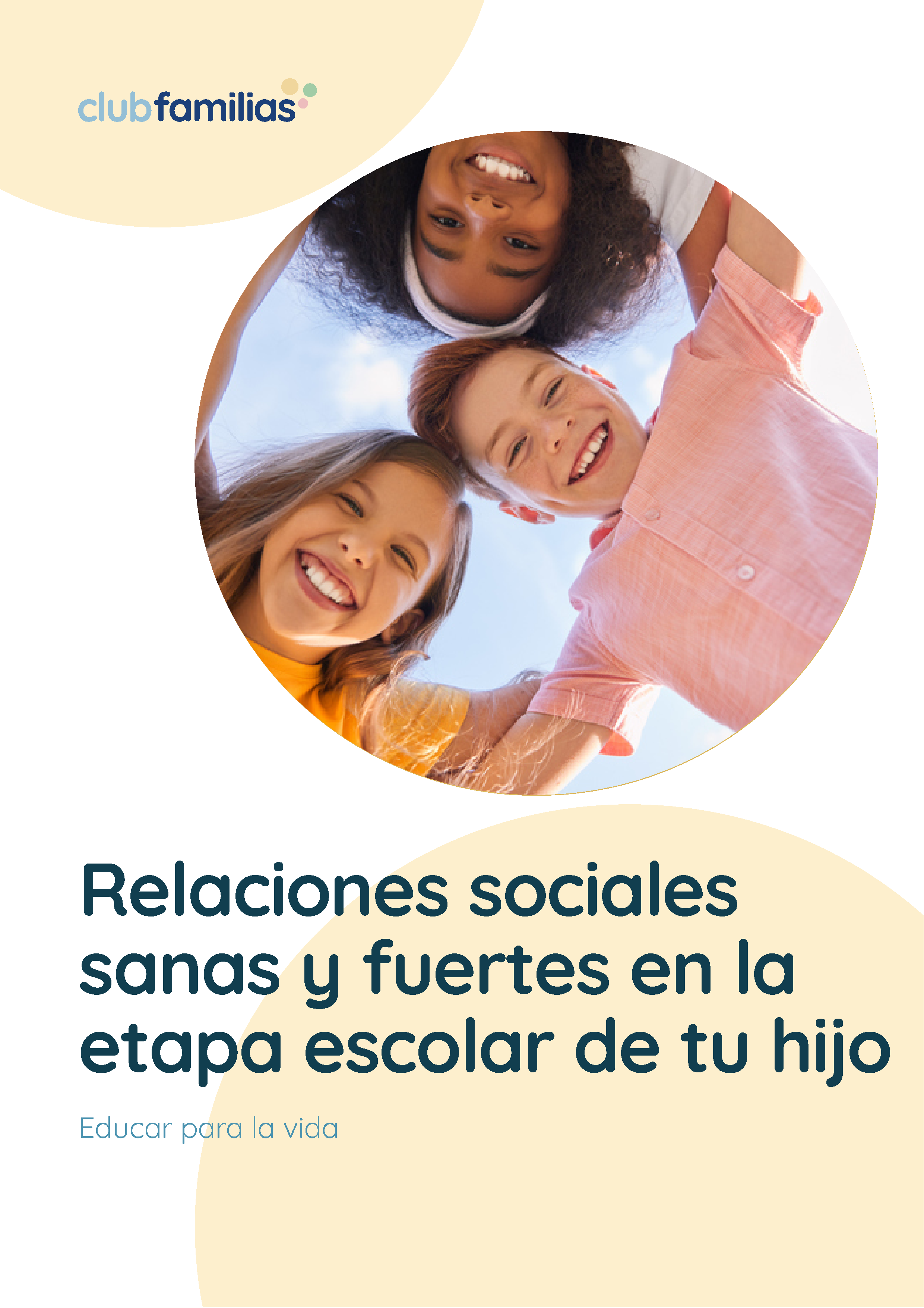 ORD - Ebook - Relaciones sociales sanas y fuertes en la etapa escolar de tu hijo